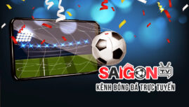 Saigon TV phát sóng trực tiếp bóng đá Full HD với chất lượng cao